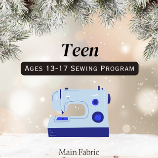 Holiday Gift - Sewing Classes Teens (13-17yo)