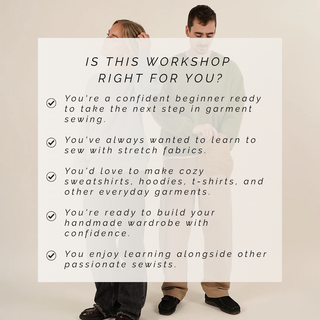 Boyfriend Sweater Sewing Workshop (Intro to Stretch)