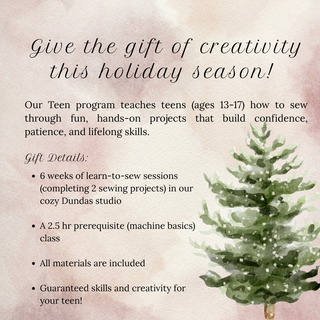 Holiday Gift - Sewing Classes Teens (13-17yo)