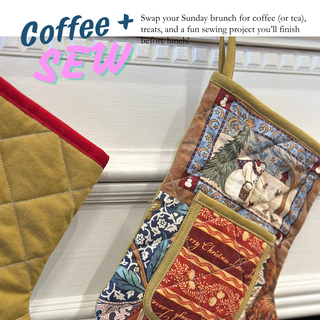 Coffee + Sew Sunday (Holiday Stocking and more)