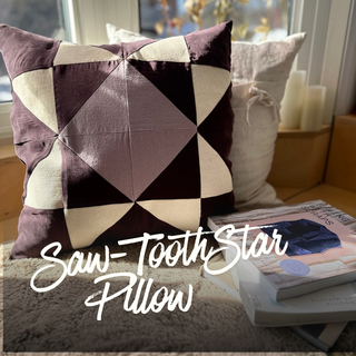 Saw-Tooth Star Pillow (Intro to Quilting)