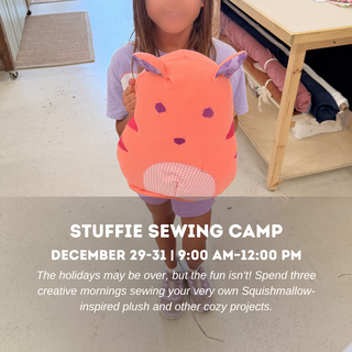 Winter Break Sewing Camp (2 options) - Ages 7-14